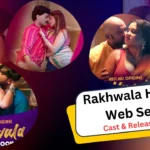 Rakhwala Hulchul Web Series Cast, Actress Name & Release Date