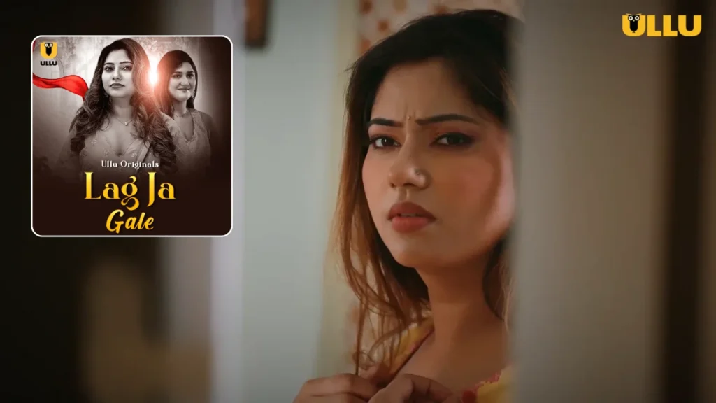 Lag Ja Gale Ullu Web Series Cast, Story, Actress Name & Release Date