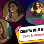 Chidiya Ullu Web Series Cast, Story, Actress Name, Release Date